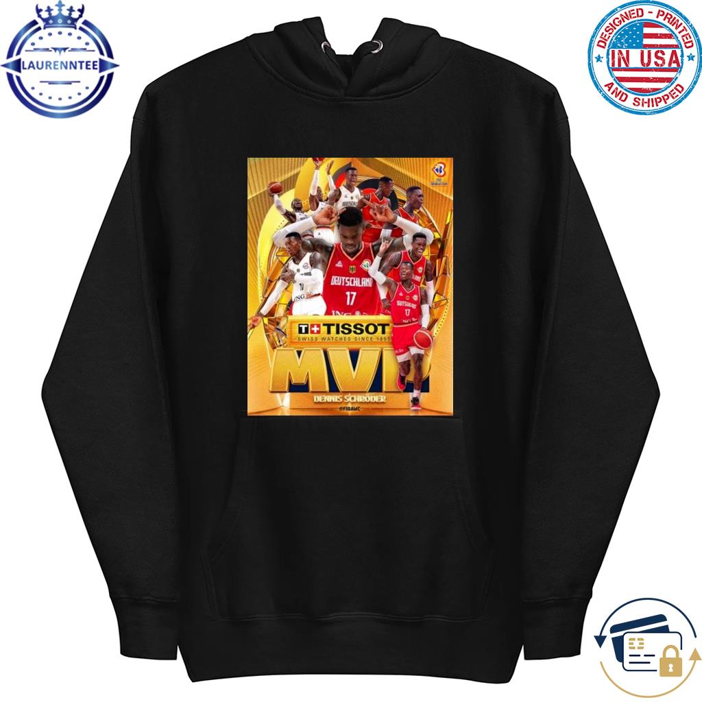 Dennis Schroder Fiba World Cup MVP shirt, hoodie, sweater, long sleeve and  tank top