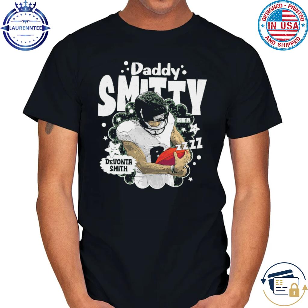 Devonta Smith Philadelphia Daddy Smitty T-shirt,Sweater, Hoodie