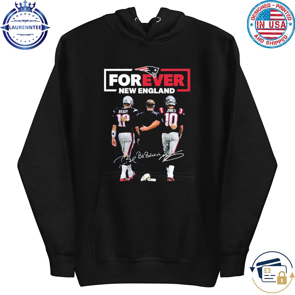 Forever New England Patriots Brady And Jones Shirt Hoodie Sweater