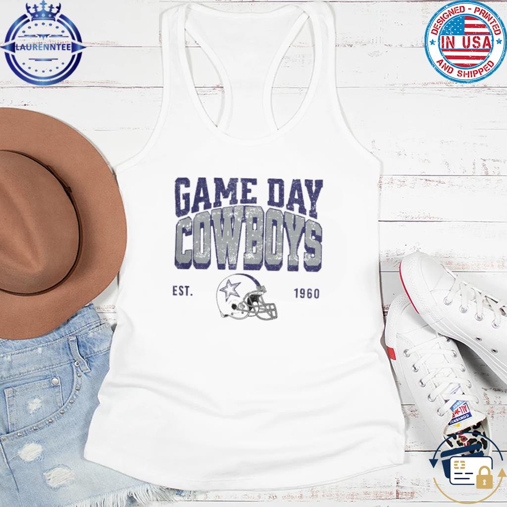 Game Day Dallas Cowboys Est 1960 Shirt, hoodie, sweater, long sleeve and tank  top