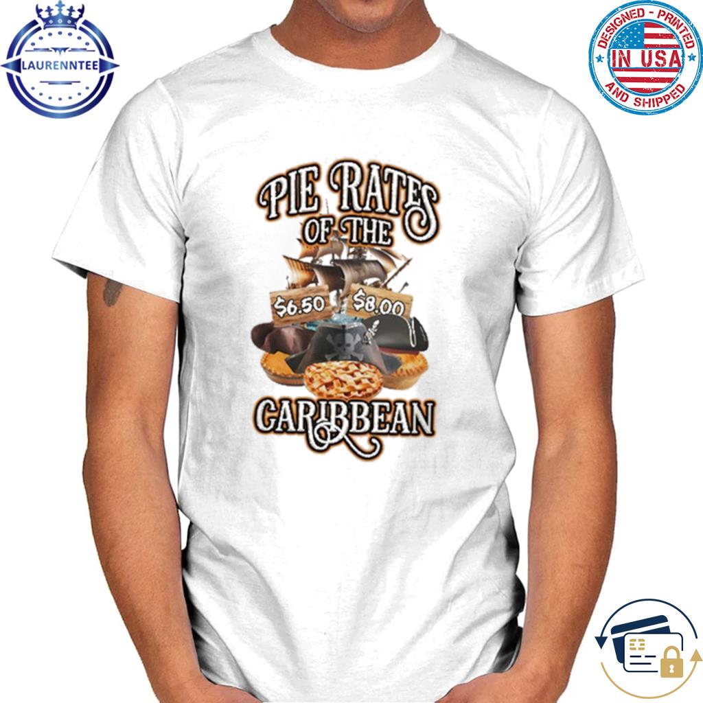 Pie Rates of the Caribbean shirt, hoodie, sweater, long sleeve and tank top