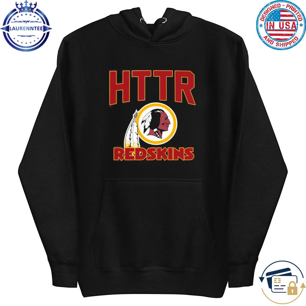 Httr Washington Redskins Forever Shirt, hoodie, sweater, long sleeve and  tank top