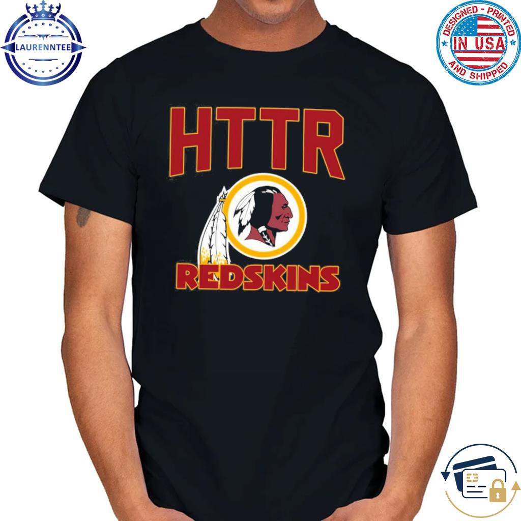 Httr Washington Redskins Forever T-Shirt, hoodie, sweater, long sleeve and  tank top