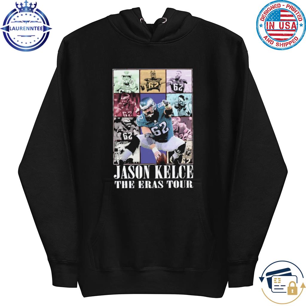 Philadelphia Eagles Jason Kelce The Eras Tour 2023 T-shirt, hoodie,  sweater, long sleeve and tank top