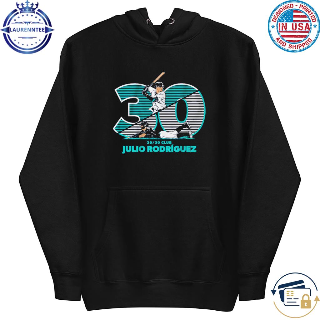 Julio rodriguez 30 30 shirt, hoodie, sweater, long sleeve and tank top