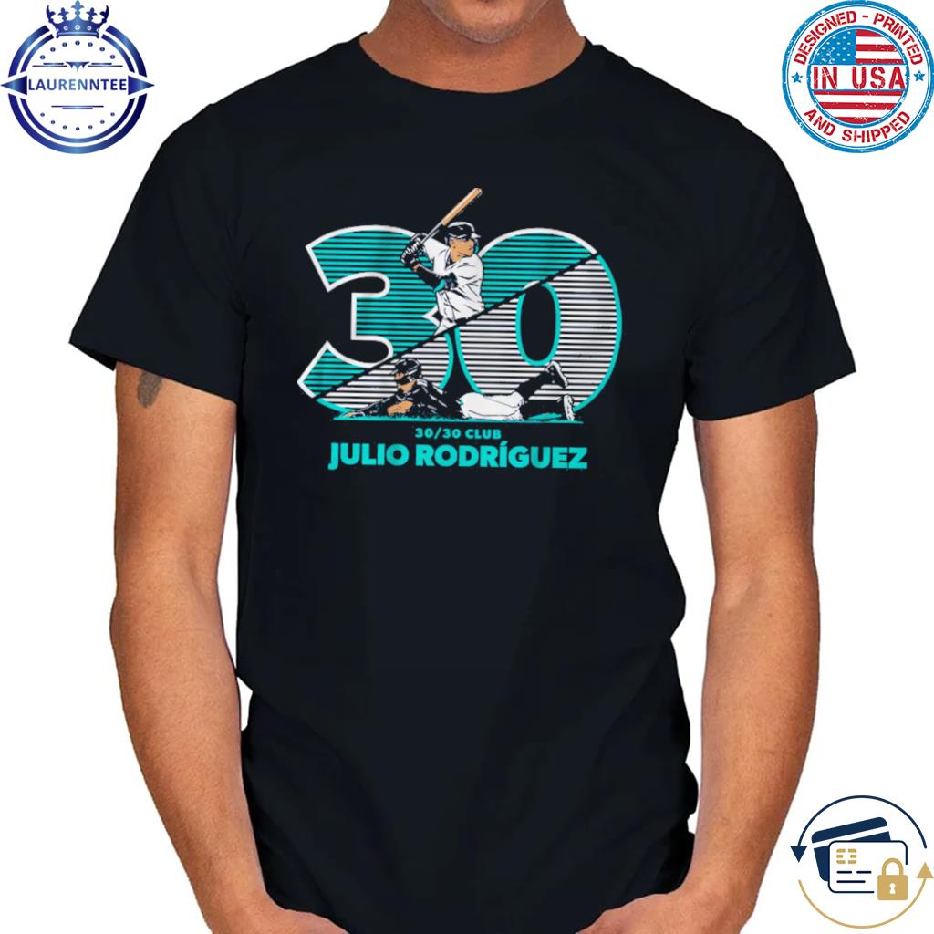 Julio rodriguez 30 30 shirt, hoodie, sweater, long sleeve and tank top