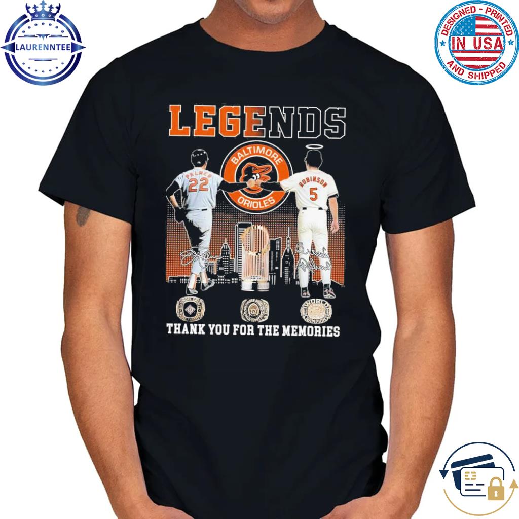 Legends Baltimore Orioles Palmer And Robinson Thank You For The Memories  T-shirt
