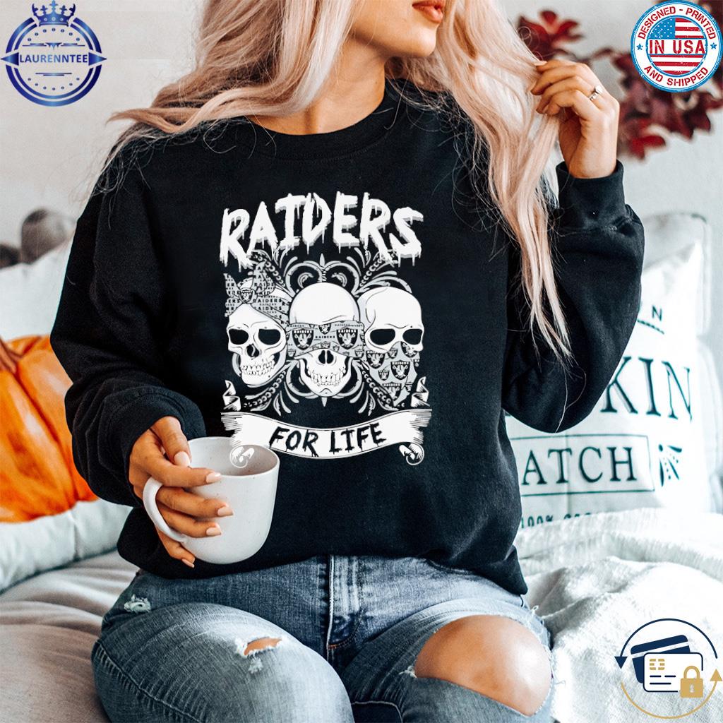 Los Angeles Raiders For Life Skull Design Shirt, hoodie, sweater