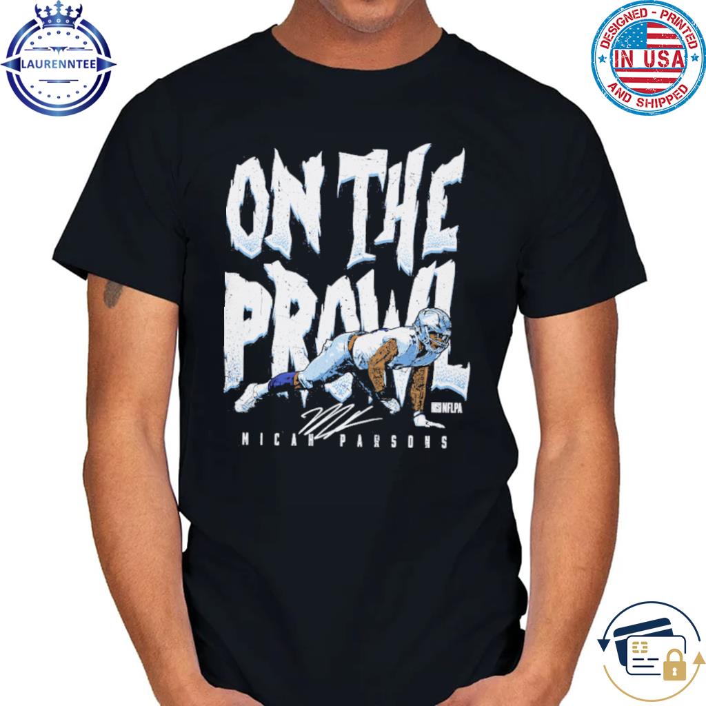 Micah Parsons Dallas On The Prowl WHT Shirt - Limotees