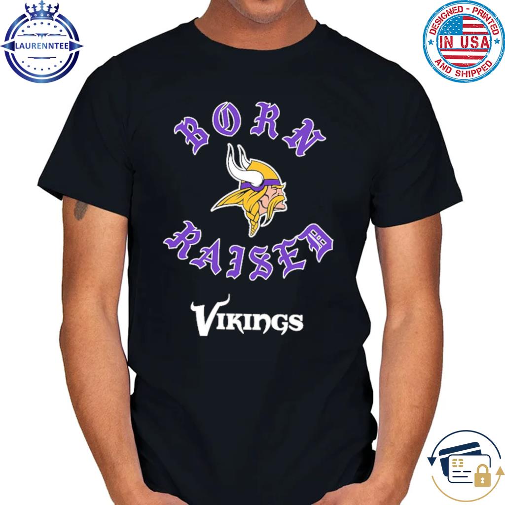 Minnesota Vikings Born X Raised Unisex T-shirt - Shibtee Clothing