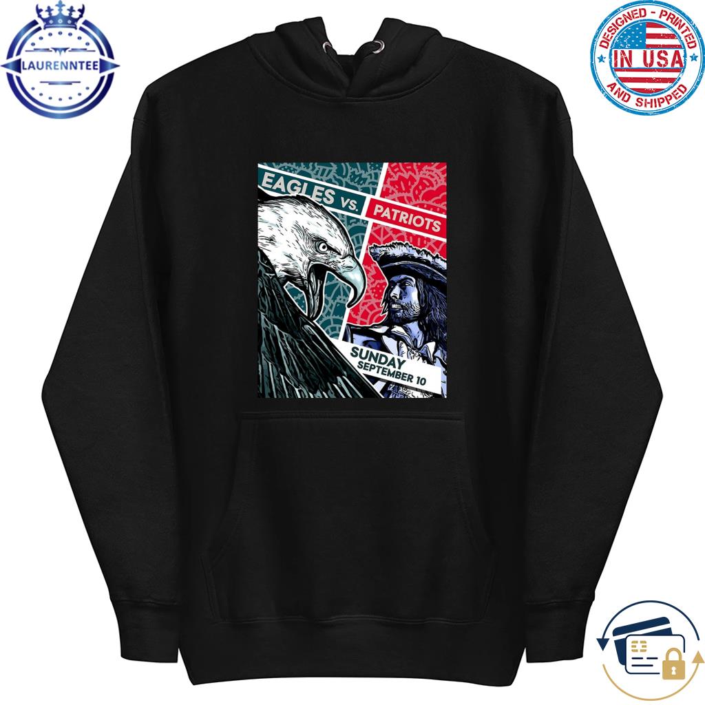 New England Patriots vs. Philadelphia Eagles Gillette Stadium Sep 10, 2023  Poster shirt, hoodie, sweater, long sleeve and tank top