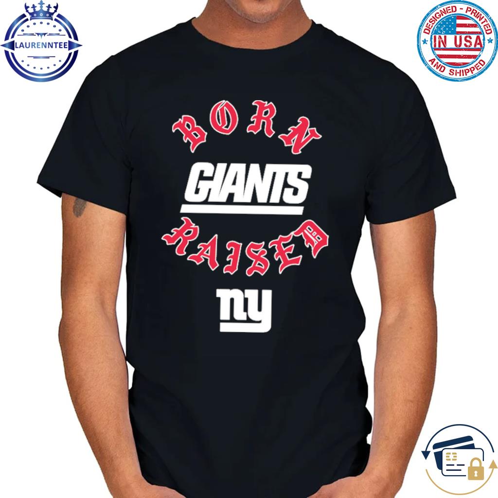 New York Giants Born X Raised Unisex T-Shirt, hoodie, sweater