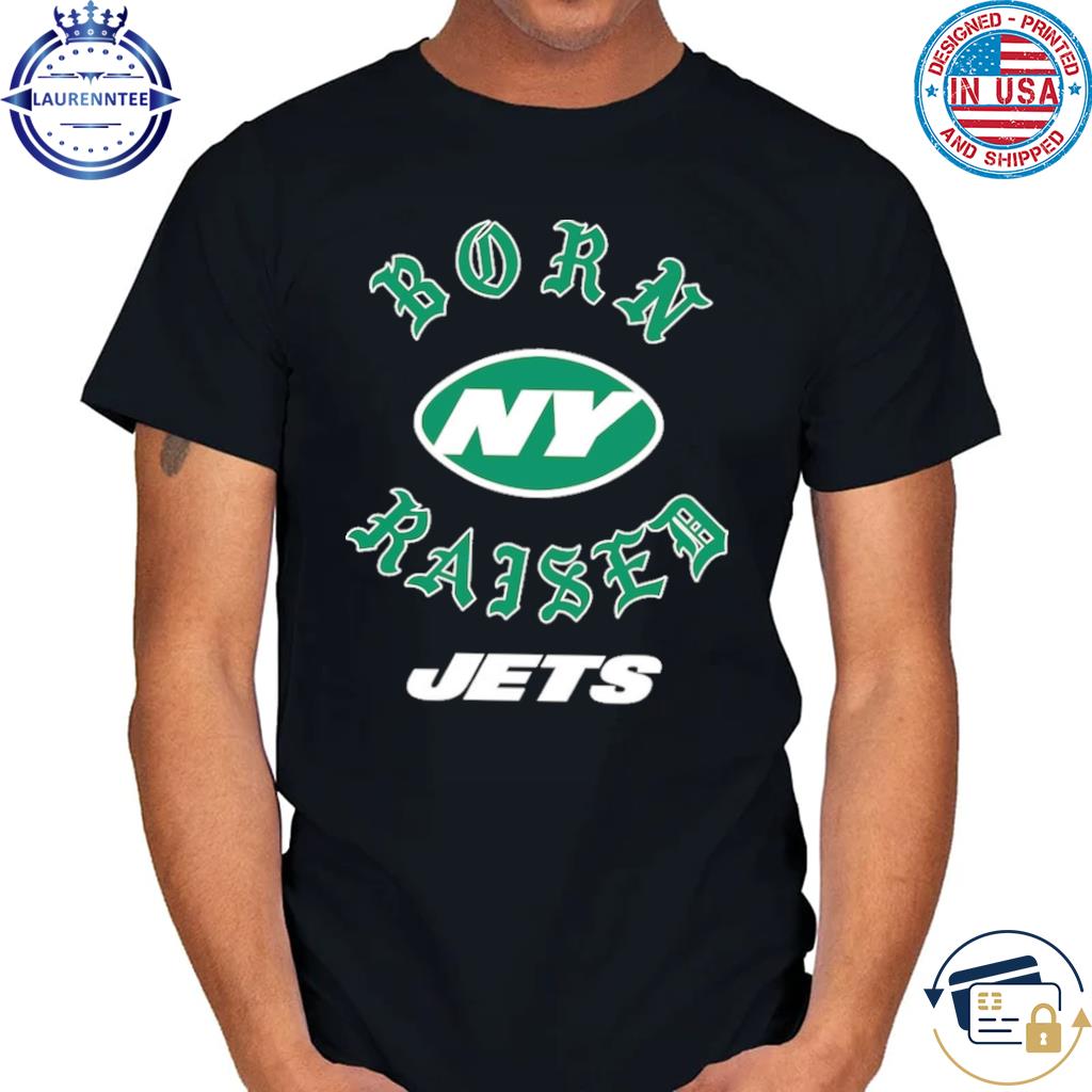 Official New York Jets Born X Raised Unisex T Shirt - Limotees