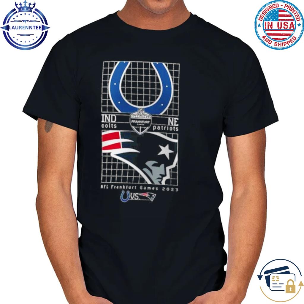 Nfl 2023 germany frankfurt games match up indianapolis colts vs new england  Patriots shirt, hoodie, sweater, long sleeve and tank top