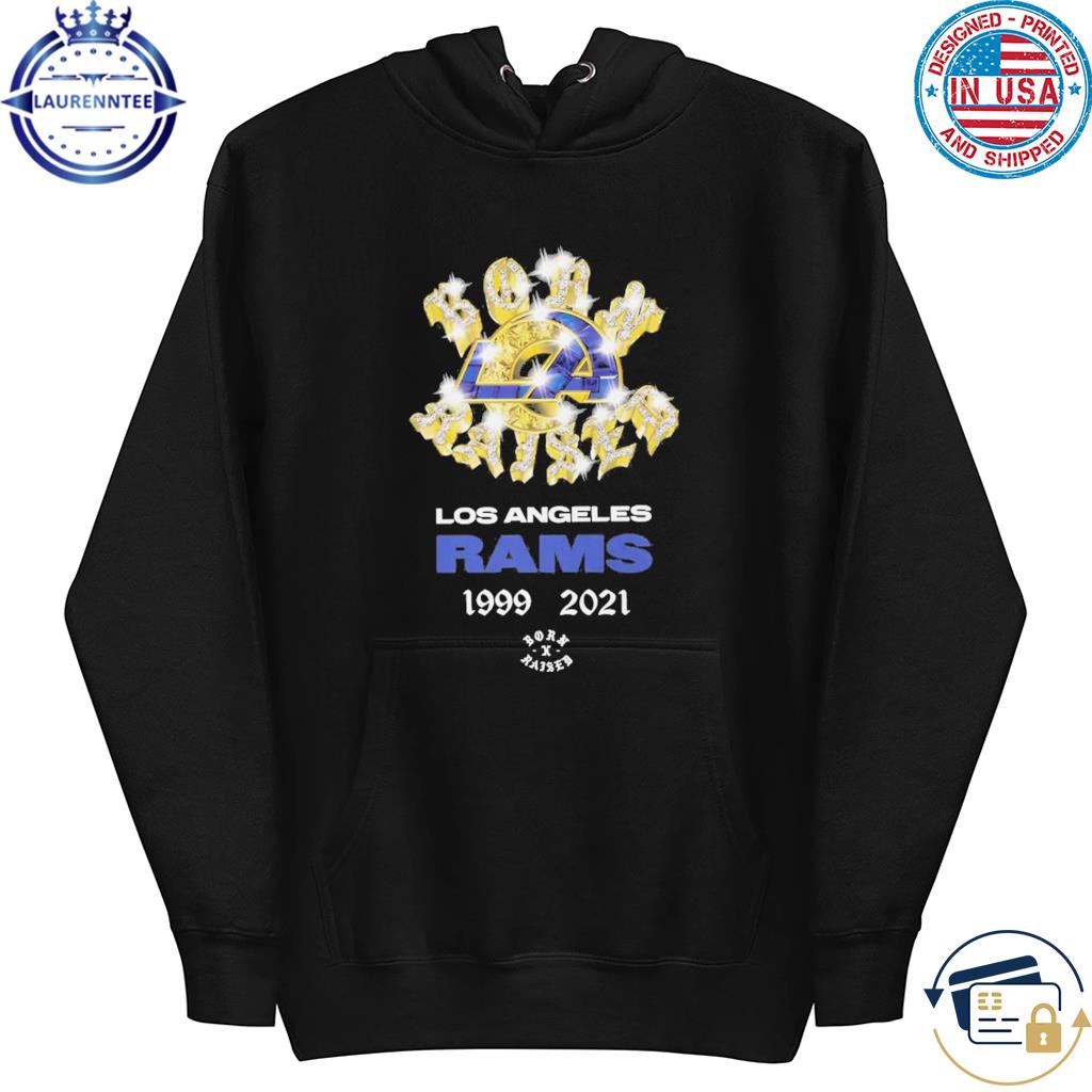Los Angeles Rams Born X Raised Shirt, hoodie, longsleeve tee, sweater
