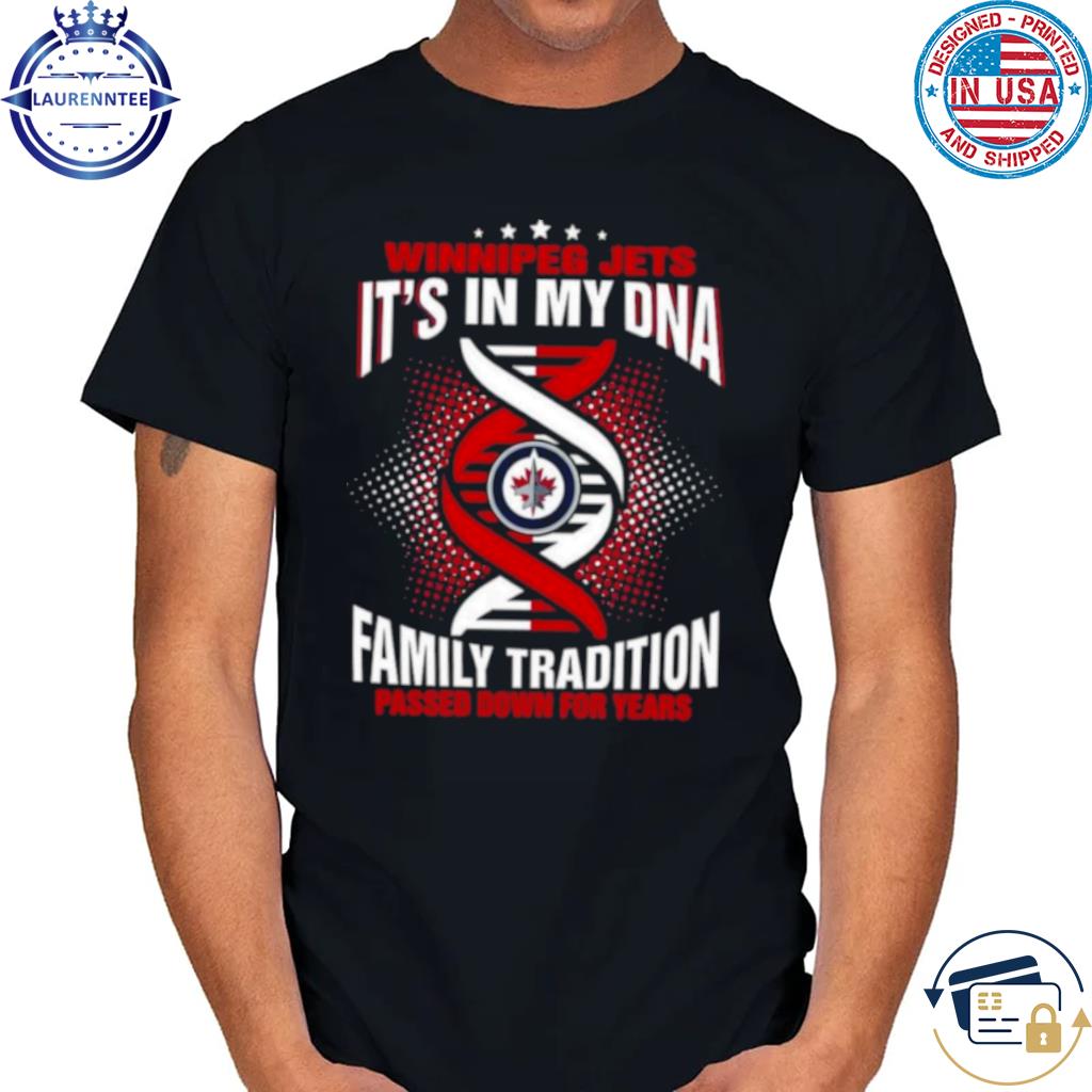 Nfl New England Patriots It's In My Dna Family Tradition Passed Down For  Years T Shirt