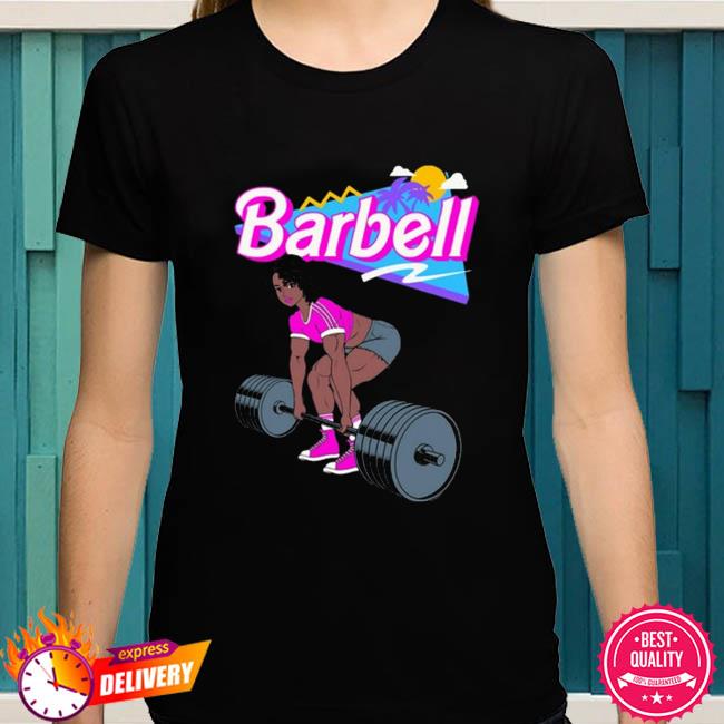 Barbie Lifting Barbell Shirt, hoodie, sweater, long sleeve and tank top