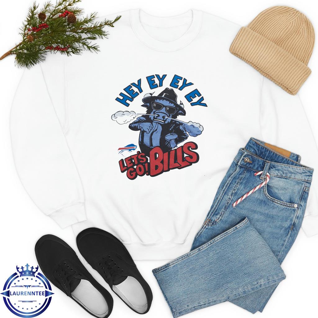 Buffalo Bills Hey Ey Ey Let's Go Bills shirt, hoodie, sweater, long sleeve  and tank top