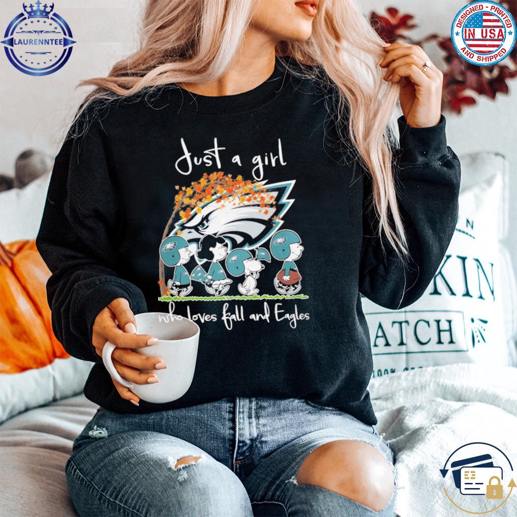 Peanuts Characters Just A Girl Who Loves Fall And Philadelphia Eagles Nfl  Hoodie, hoodie, sweater, long sleeve and tank top