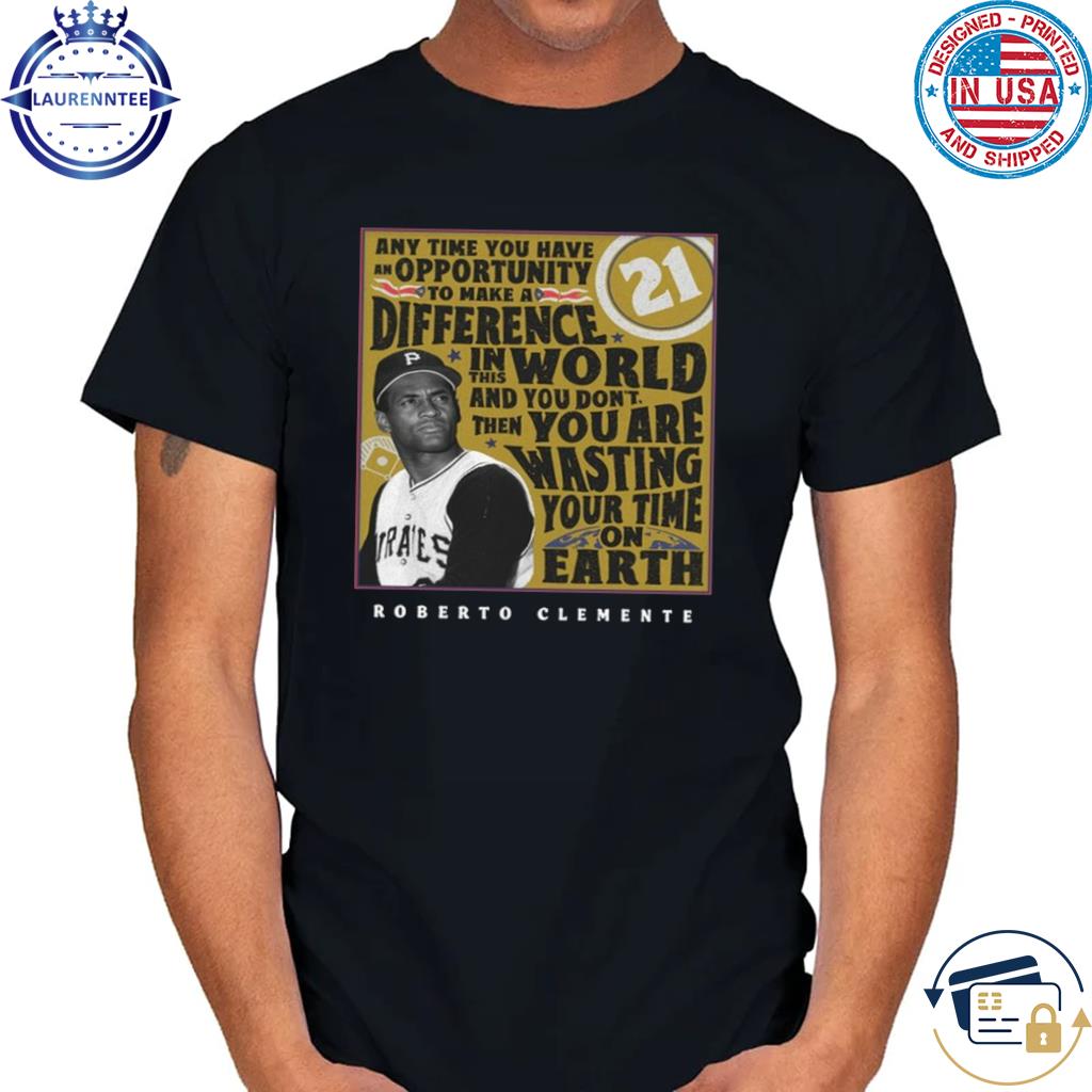 Roberto Clemente Pittsburgh Pirates Twenty One Shirt, hoodie, sweater, long  sleeve and tank top