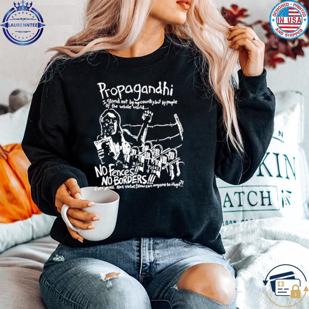 Propagandhi No Borders No Fences Limited Shirt, hoodie, sweater