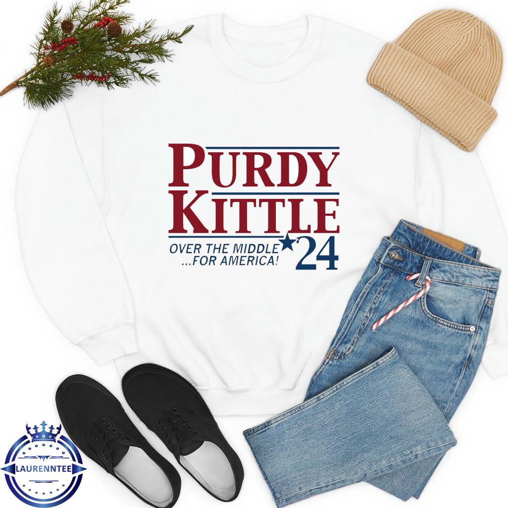 Purdy Kittle Over The Middle 24 For America T-Shirts, hoodie, sweater, long  sleeve and tank top