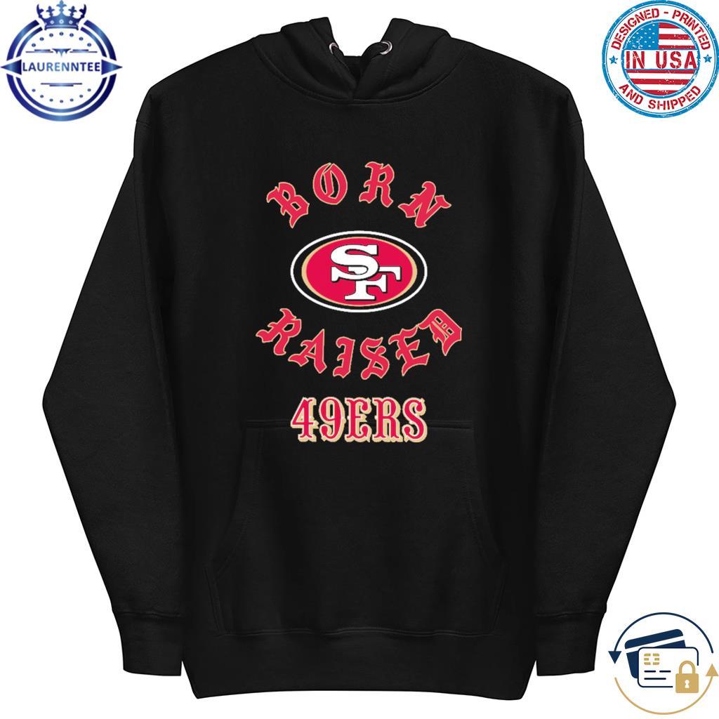 San Francisco 49ers Born x Raised Unisex Pullover Hoodie - Black