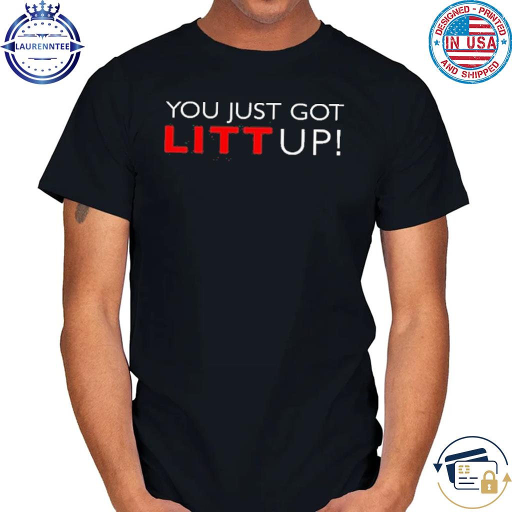 Suits You Just Got Litt Up! T-Shirt