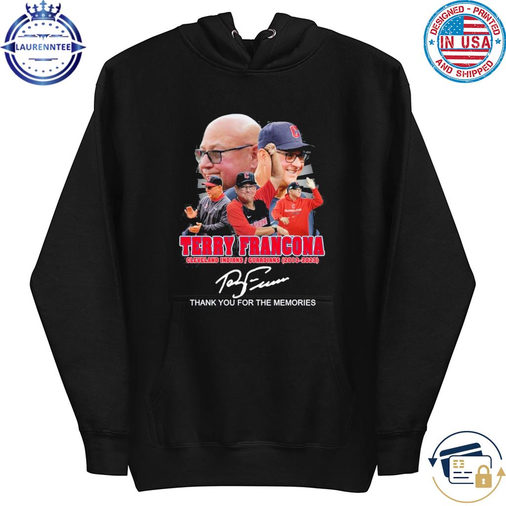 10 Years 2013-2023 Terry Francona Cleveland Indians And Guardians Thank You  For The Memories Shirt, hoodie, sweater, long sleeve and tank top