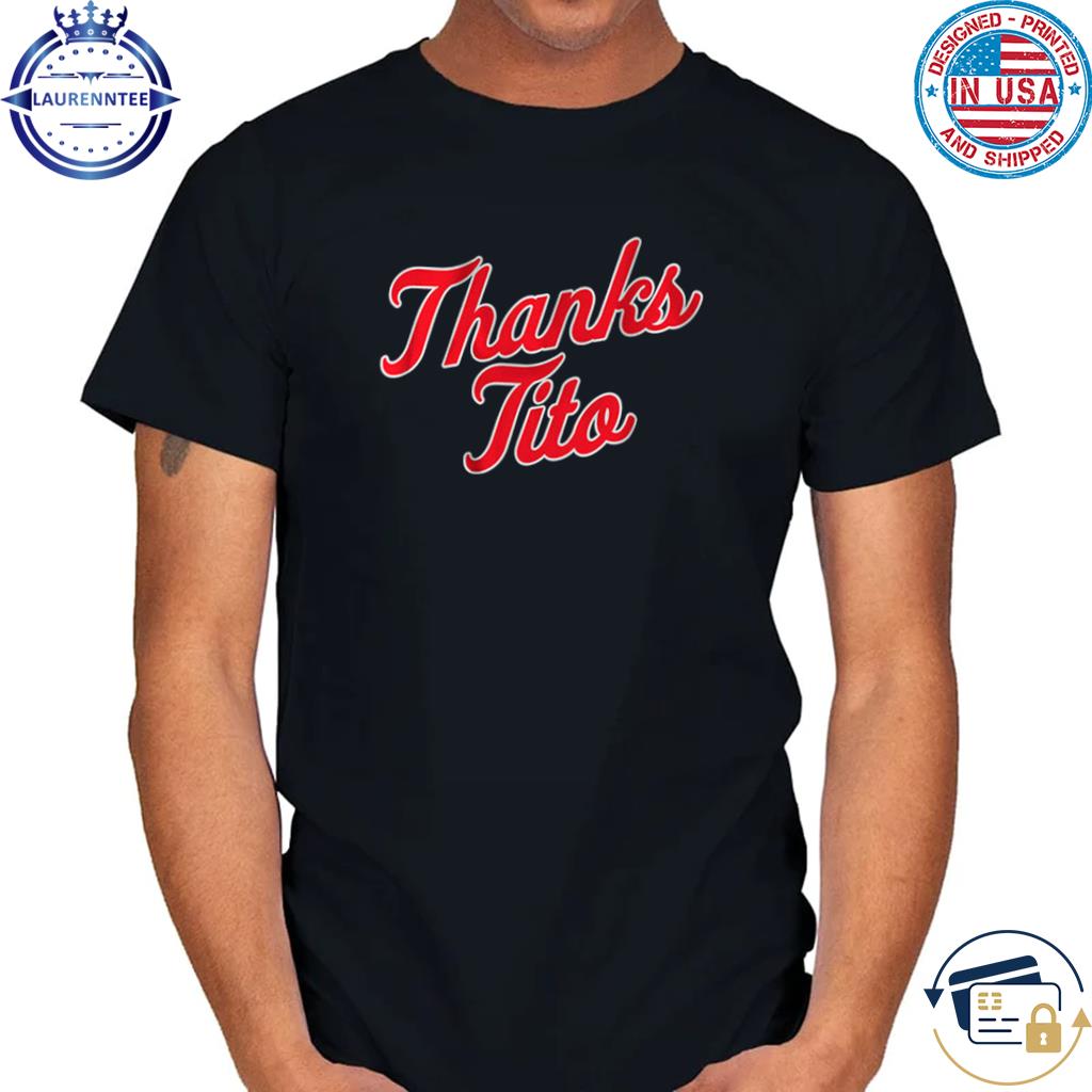 Terry Francona Thank You Tito Shirt, hoodie, sweater, long sleeve