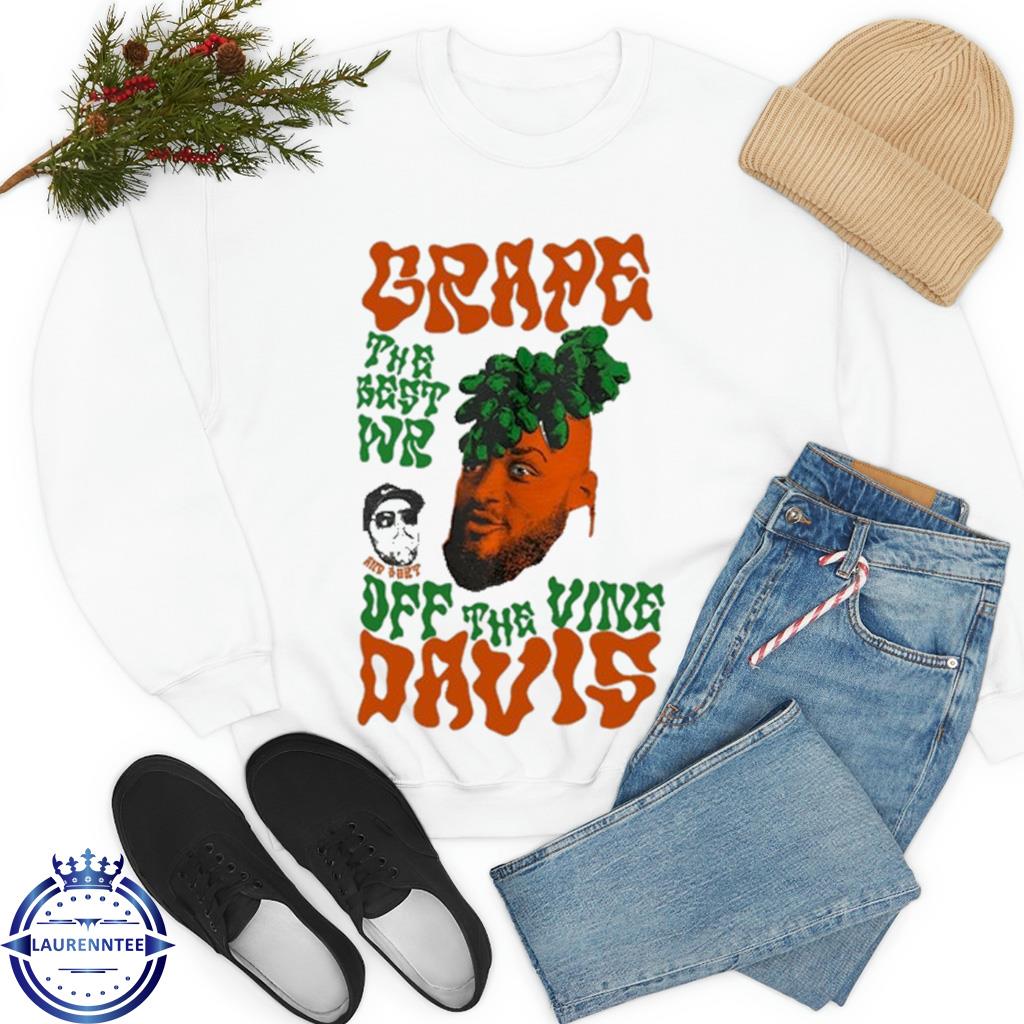 Gabe Davis Grape Davis The Best Wr And Burt Off The Vine Shirt, hoodie,  sweater, long sleeve and tank top