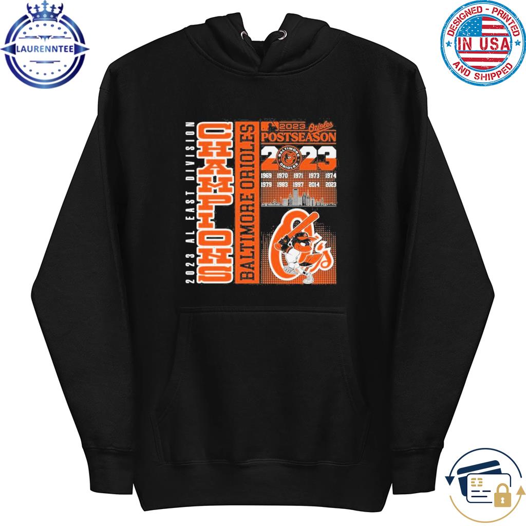 Design 2023 AL East Division Champions Baltimore Orioles Postseason T-Shirt,  hoodie, sweater, long sleeve and tank top