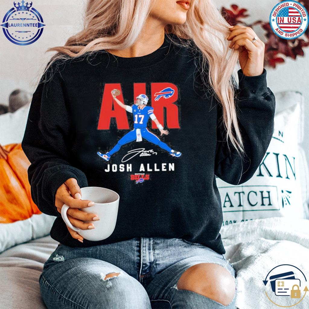 Original Buffalo Bills Air Josh Allen Signature shirt, hoodie, sweater,  long sleeve and tank top