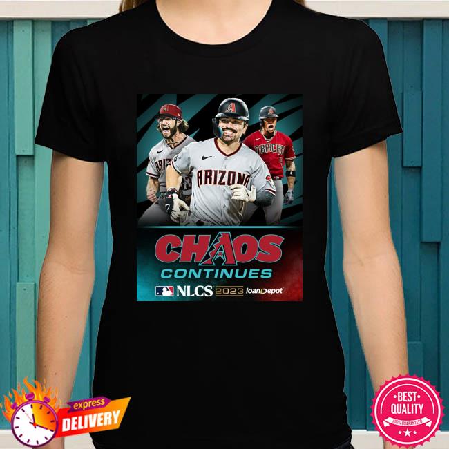 New Design Arizona Diamondbacks Chaos Continues NLCS 2023 T-Shirt