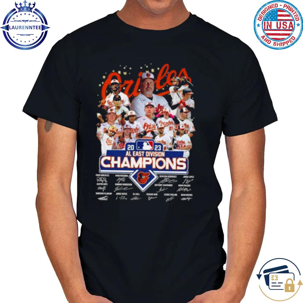 Team Baltimore Orioles Champions AL East Division 2023 Signatures T-Shirt -  Binteez