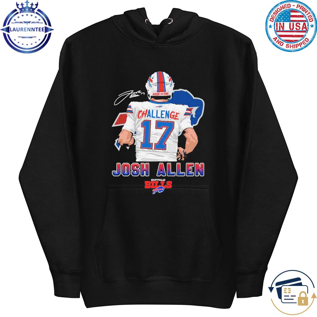 Buffalo Bills Challenge 17 Josh Allen Signature shirt, hoodie