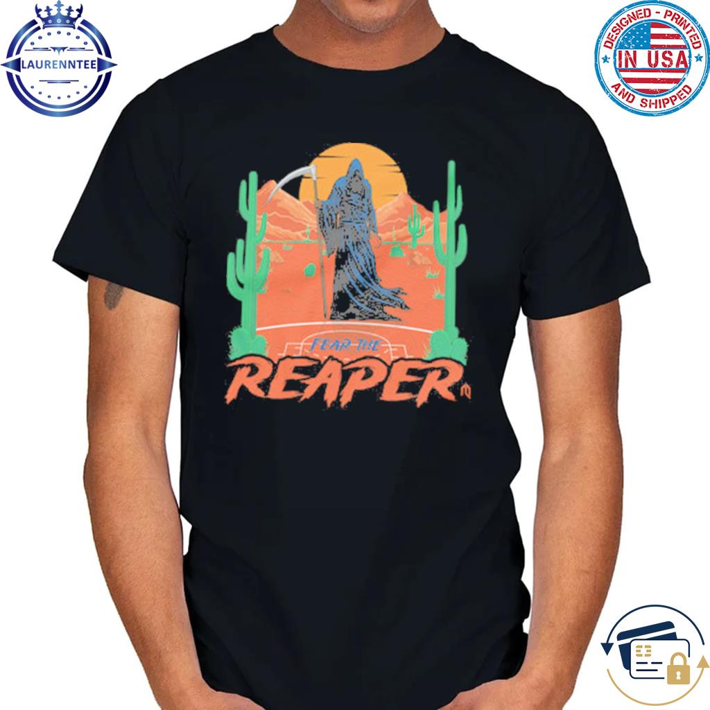 Fear the reaper shirt