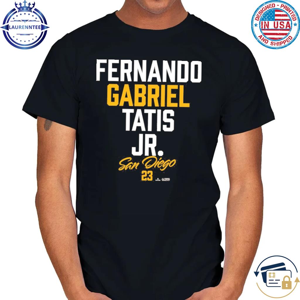 Fernando tatis jr. text shirt, hoodie, sweater, long sleeve and