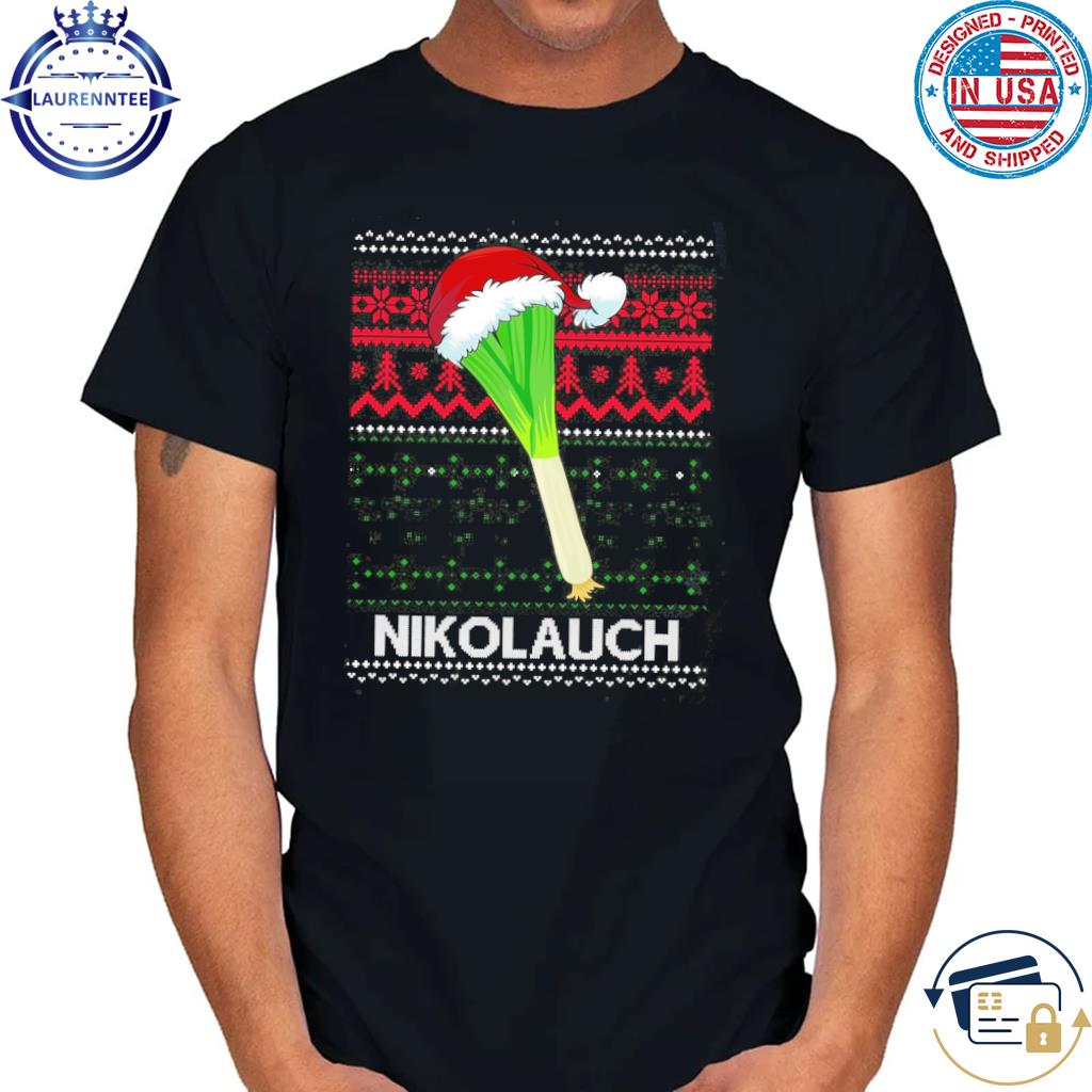 Hallo ich bin der nikolauch xmas shirt