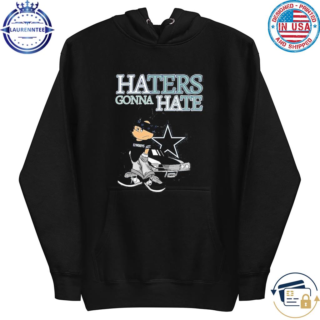 Dallas Cowboys haters she love the D shirt, hoodie, sweater, long