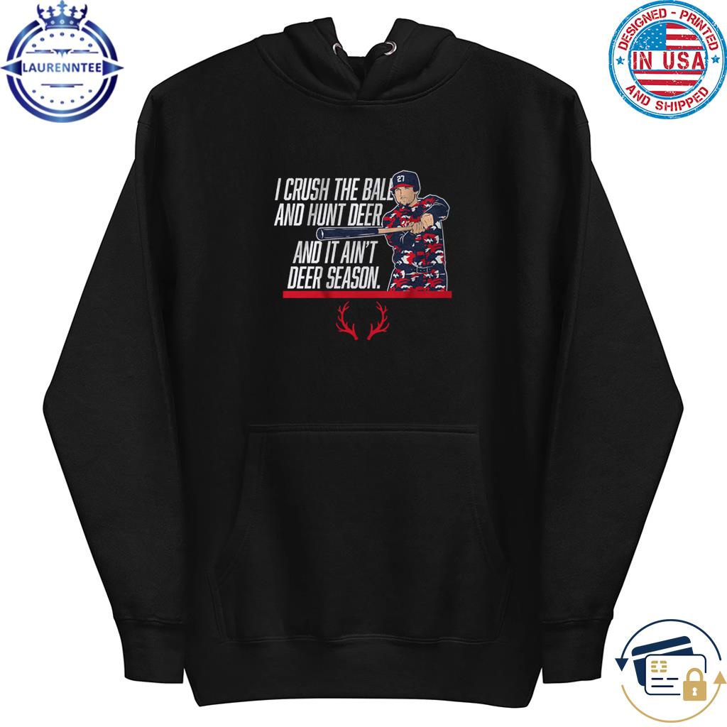 Austin riley it ain't deer season shirt, hoodie, sweater, long