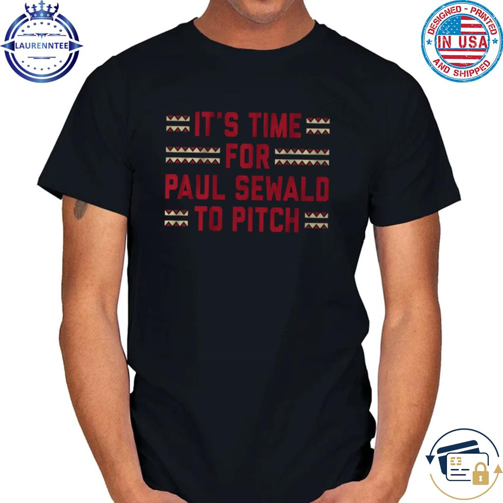 It's Time For Paul Sewald To Pitch Shirt