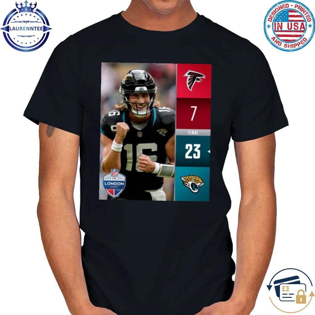 Official jacksonville Jaguars 23 7 Atlanta Falcons 2023 London Game Final  Score Shirt, hoodie, sweater, long sleeve and tank top