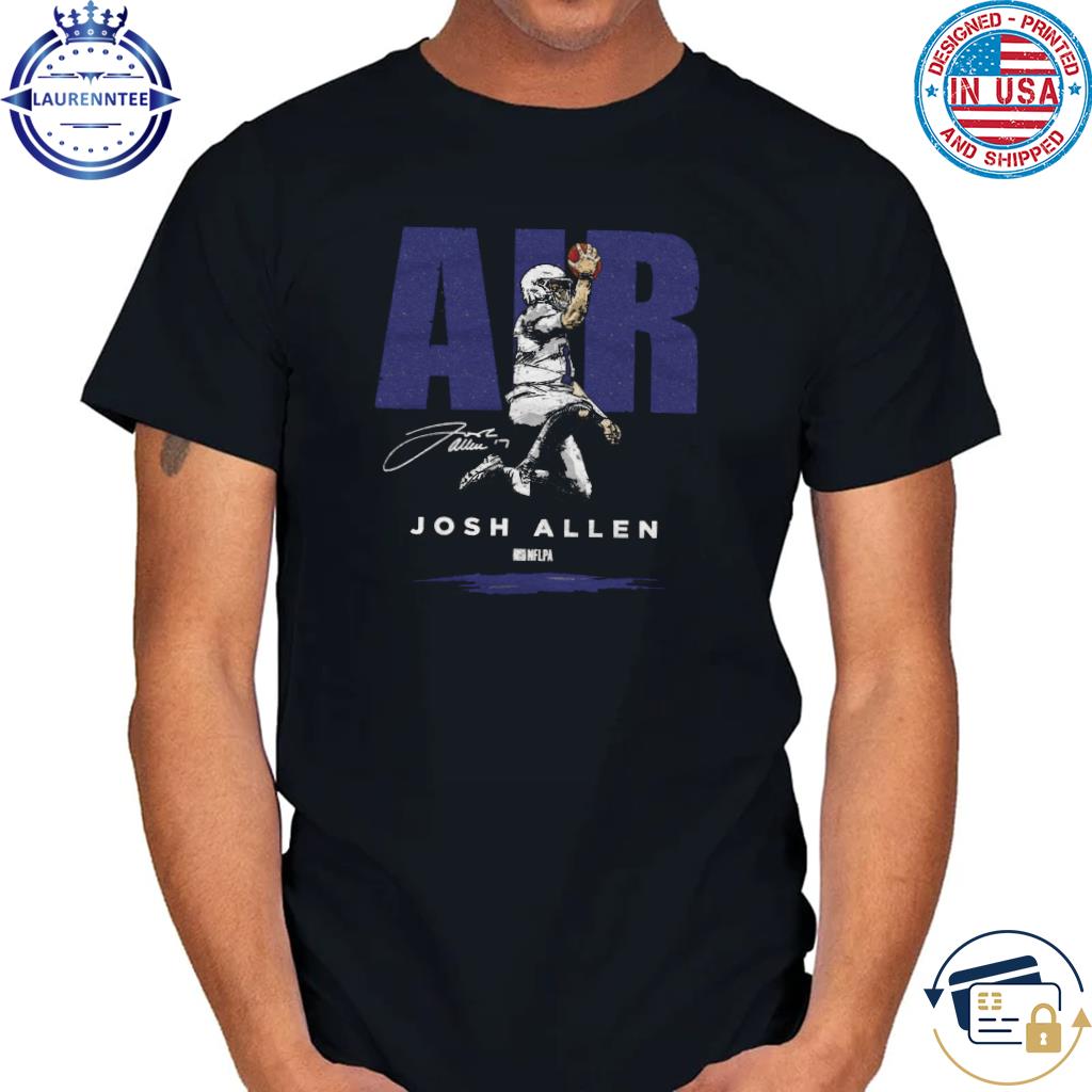 Josh allen buffalo air signature shirt, hoodie, sweater, long sleeve and  tank top