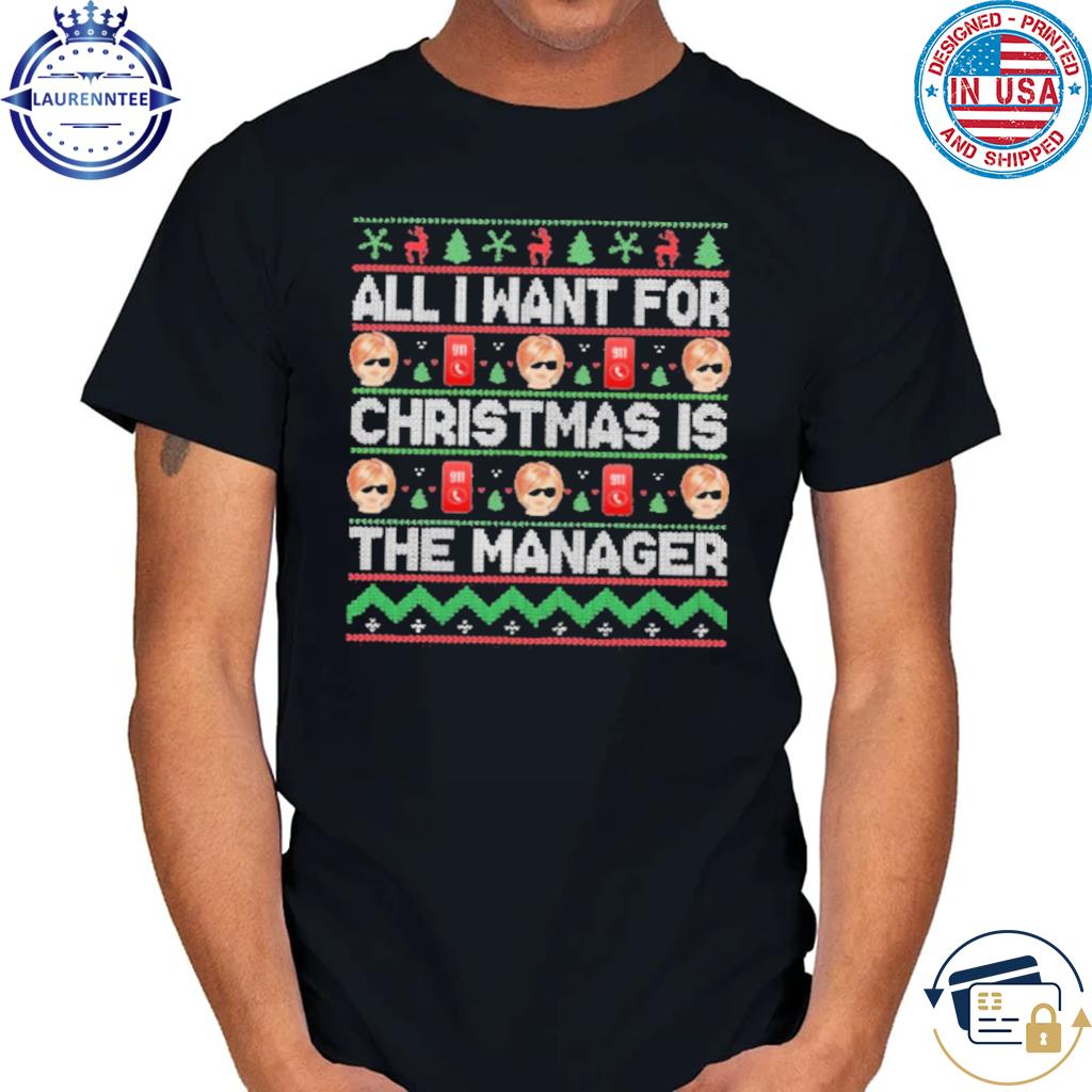 Karen All I Want For Christmas Is Your Manager T-Shirt