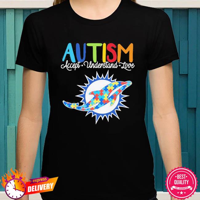 Miami Dolphins Nfl Autism Awareness Accept Understand Love Shirt - Ipeepz