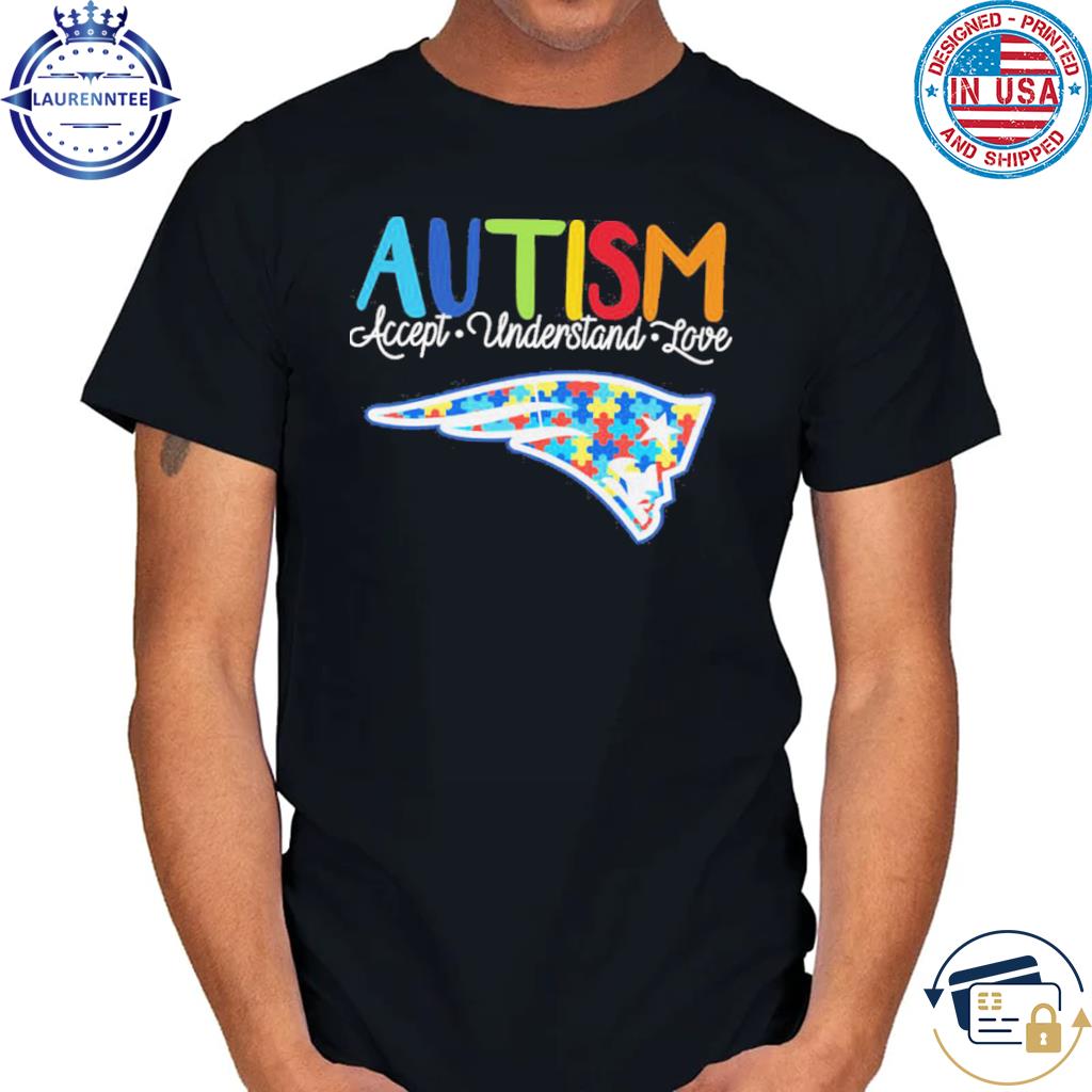 New England Patriots NFL Autism Awareness Accept Understand Love Shirt,  hoodie, sweater, long sleeve and tank top