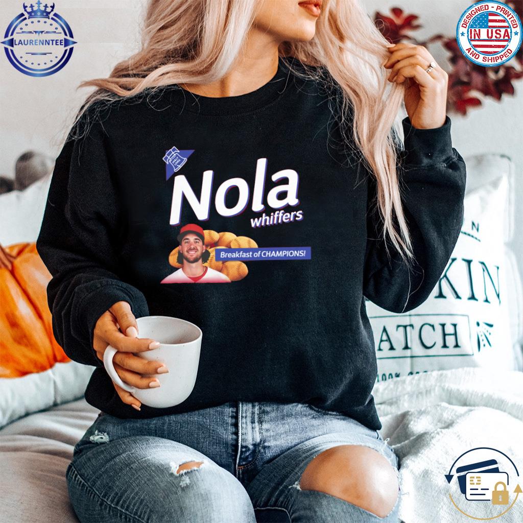 Aaron Nola Nola Whiffers breakfast of Champions shirt, hoodie, sweatshirt  and tank top