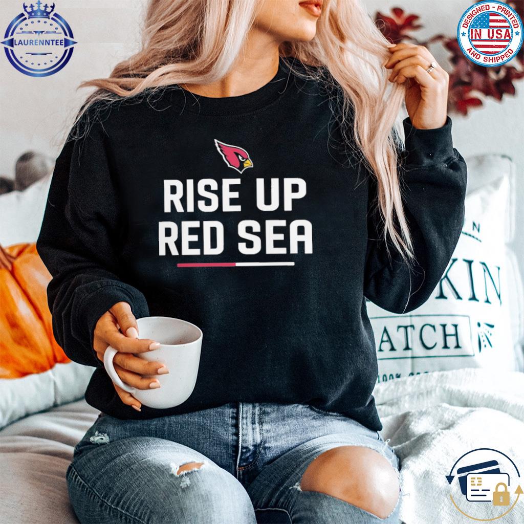 Rise Up Red Sea Logo Arizona Cardinals shirt, hoodie, sweater, long sleeve  and tank top