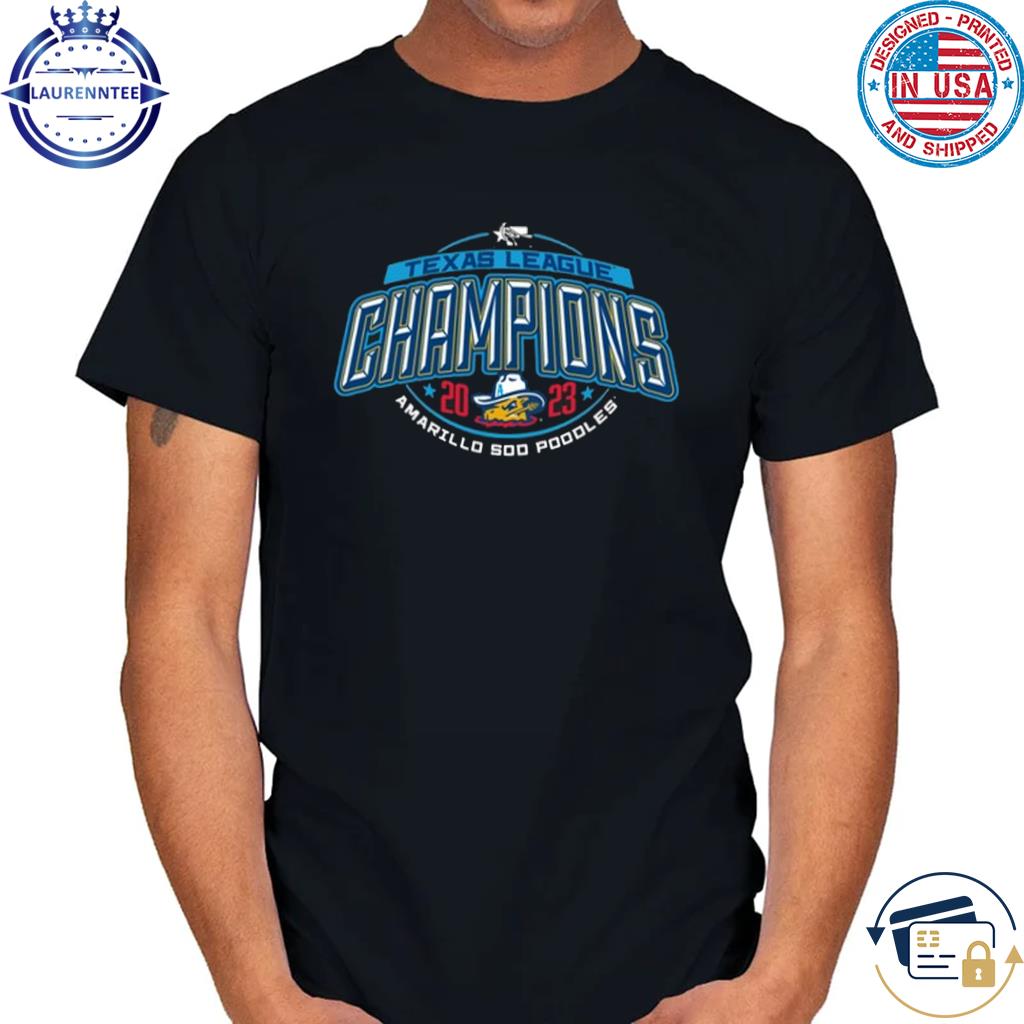 Amarillo sod poodles 2023 Texas league champions shirt, hoodie, sweater,  long sleeve and tank top